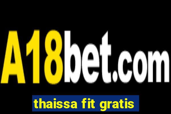 thaissa fit gratis